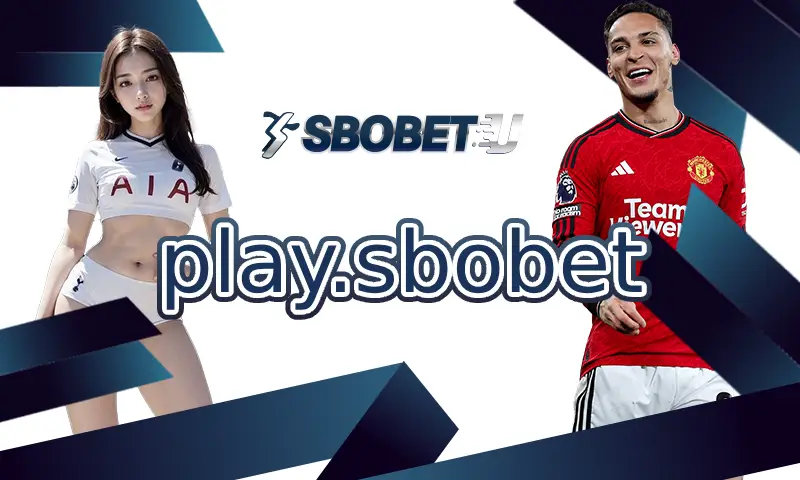 play.sbobet กับการรองรับการเดิมพันกีฬายอดนิยมทั่วโลก
